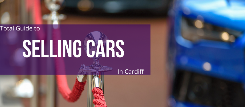 Selling cars in Cardiff