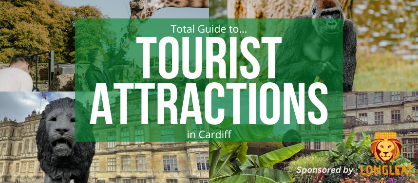 Tourist Attractions in and around Cardiff