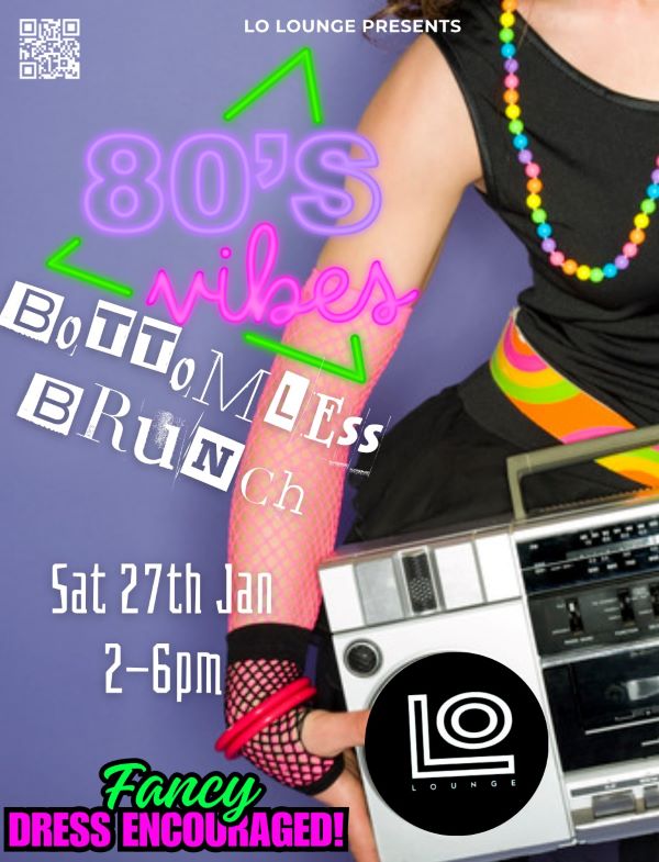 80's Vibes Bottomless Brunch at Lo Lounge