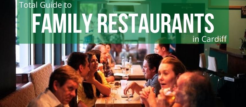 Family Restaurants in Cardiff