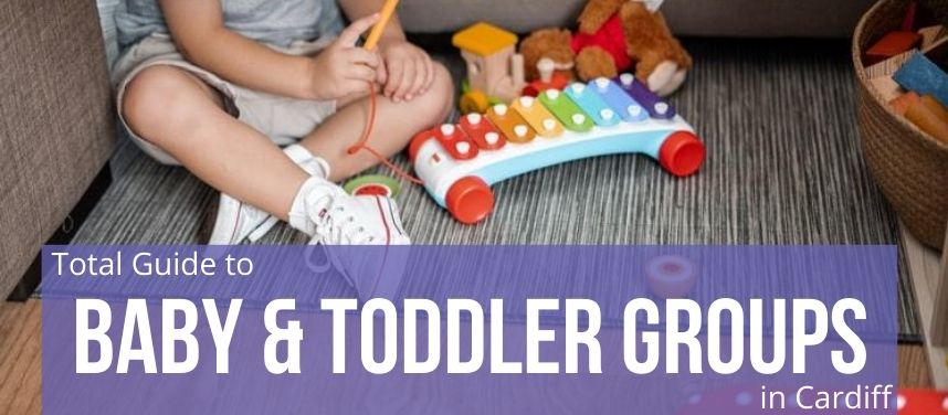 Baby & Toddler Groups in Cardiff