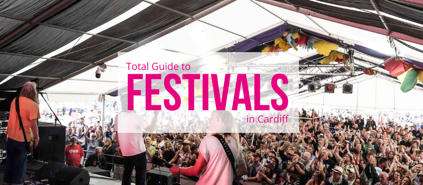 Ultimate Guide to Cardiff Festivals: Music, Food & Family Festivals 2026
