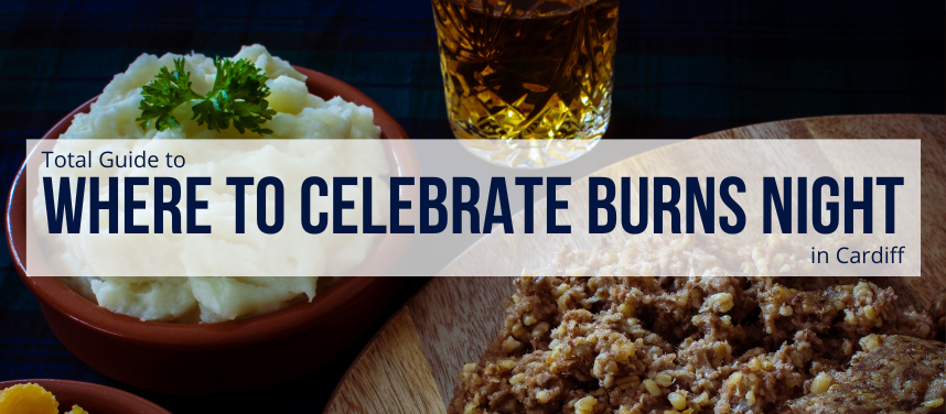 Where to celebrate Burns Night 2026 in Cardiff