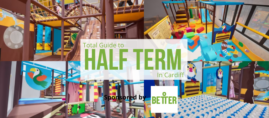 School Holidays in Cardiff | Half Term