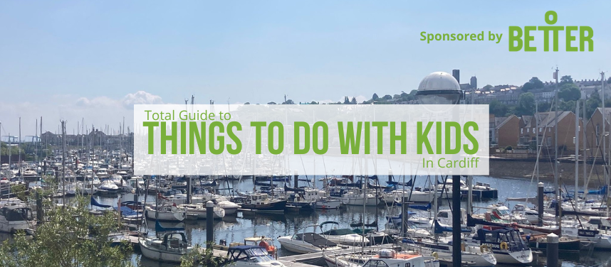 Things to do with kids in Cardiff