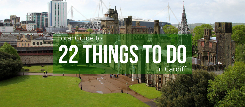 22 Things to do in Cardiff